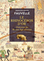 [9791021052208] Le rhinocéros d'or : histoires du moyen age africain