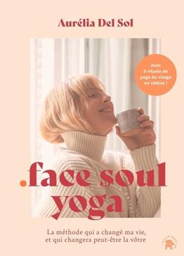 [9782019327712] Face soul yoga