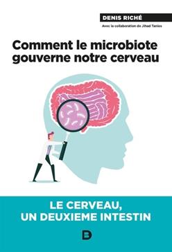 [9782807329973] Comment le microbiote gouverne notre cerveau