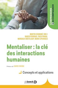[9782807339248] Mentaliser : la clé des interactions humaines