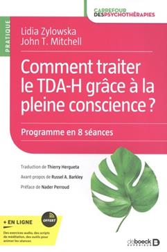 [9782807329881] Comment traiter le TDA-H grâce à la pleine conscience ?