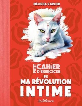 [9782889538492] Petit cahier d'exercices de ma révolution intime
