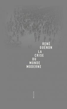 [9791030414417] La Crise du monde moderne