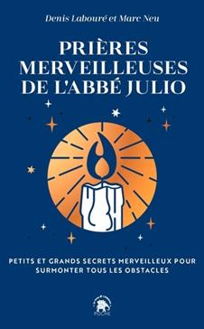 [9782017212256] Les prières merveilleuses de l'abbé Julio