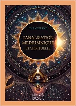 [9782850908811] Canalisation médiumnique et spirituelle