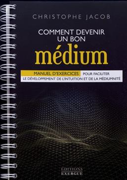 [9782361882587] Comment devenir un bon médium