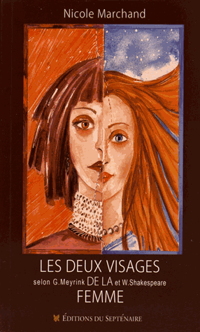 [9782915172119] Les deux visages de la femme chez William Shakespeare et Gustav Meyrink
