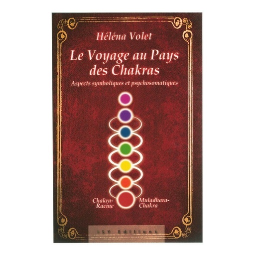 [9782970106784] Le voyage au pays des chakras