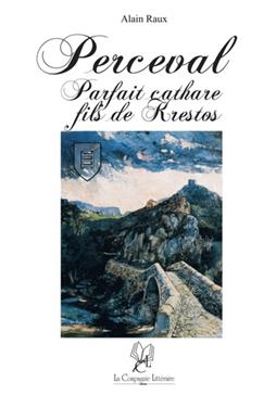 [9782876836686] Perceval, parfait cathare, fils de Krestos