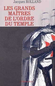 [9782844542779] Les grands maîtres de l'Ordre du Temple