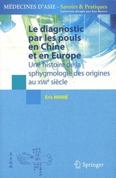 [9782817800097] Le diagnostic par les pouls en Chine et en Europe