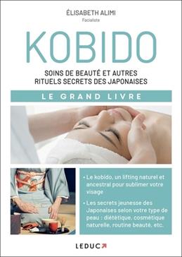 [9791028520939] Kobido: Soins de beauté et autres rituels secrets des japonaises