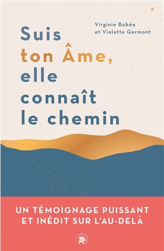 [9782019457938] Suis ton âme, elle connaît le chemin