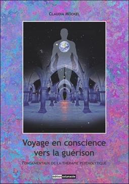 [9783037887639] Voyage en conscience vers la guérison