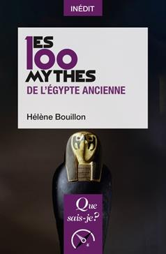 [9782715400795] Les 100 mythes de l'Egypte ancienne