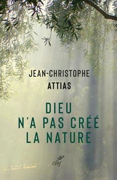 [9782204149730] Dieu n'a pas créé la nature