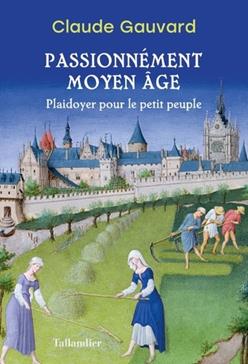 [9791021054165] Passionnément Moyen âge
