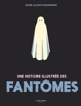 [9791040118244] Une histoire illustrée des fantômes