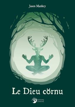 [9782380620696] Le Dieu cornu
