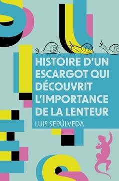 [9791022613910] Histoire d'un escargot qui découvrit l'importance de la lenteur