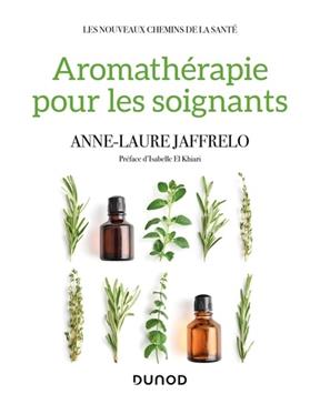 [9782100781263] Aromathérapie pour les soignants