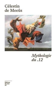 [9782364688032] Mythologie du 12