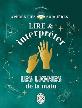 [9782383751120] Lire et interpréter les lignes de la main
