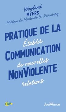 [9782889533466] Pratique de la communication nonviolente
