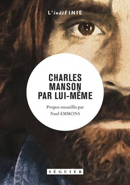 [9782840497790] Charles Manson par lui-même