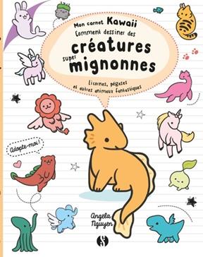 [9782917738801] Comment dessiner des créatures super mignonnes