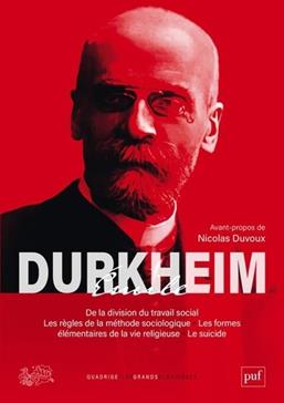 [9782130869498] De la division du travail social ; Les règles de la méthode sociologique ; Le suicide ; Les formes élémentaires de la vie religieuse