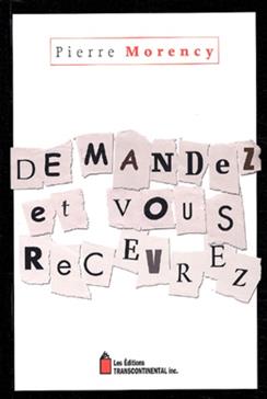 [9782894722015] Demandez et vous recevrez