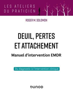 [9782100846603] Deuil, pertes et attachement : manuel d'intervention EMDR