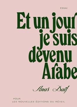 [9782494495012] Et un jour je suis devenu arabe