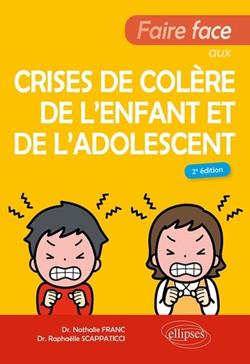 [9782340075016] Faire face aux crises de colère de l’enfant et de l'adolescent