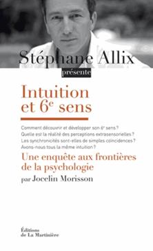 [9782732455709] Intuition et 6e sens