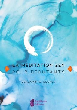 [9791097154615] La méditation zen pour débutants