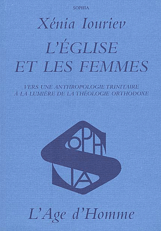 [9782825115275] L'Eglise et les femmes. Vers une anthropologie trinitaire à la lumière de la théologie orthodoxe