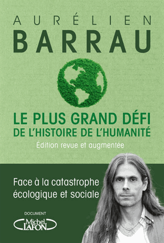 [9782749942636] Le plus grand défi de l'histoire de l'humanité