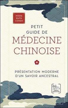 [9782360470907] Petit guide de médecine chinoise