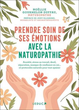 [9791028524357] Prendre soin de ses émotions avec la naturopathie