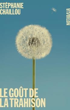 [9782889830152] Le goût de la trahison