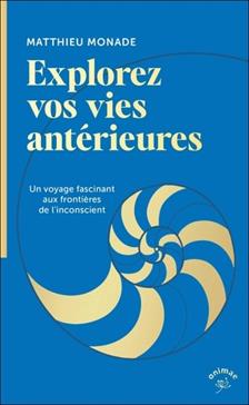 [9782385641030] Explorez vos vies antérieures