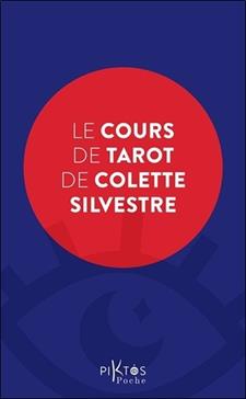 [9782487771130] Le cours de tarot de Colette Silvestre