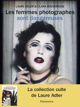 [9782080437815] Les femmes photographes sont dangereuses