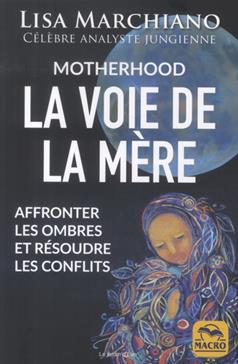 [9788828518082] Motherhood : La voie de la mère