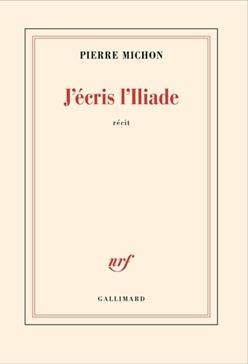 [9782070128075] J'écris l'Iliade