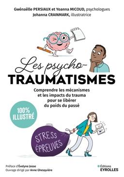 [9782416015366] Les psychotraumatismes 100 % illustré