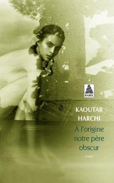 [9782330066758] A l'origine notre père obscur