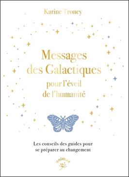 [9782385641016] Messages des galactiques pour l'éveil de l'humanité